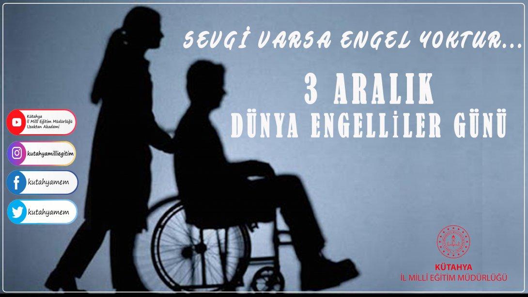 İl Millî Eğitim Müdürümüz Hasan BAŞYİĞİT'in, 3 Aralık Dünya Engelliler Günü Mesajı